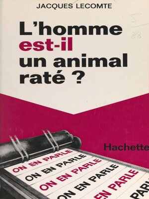 cover image of L'homme est-il un animal raté ?